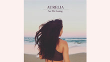 Aurelia - Are We Losing