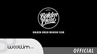 Golden Child - Golden Child Making Video #2