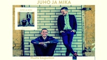Juho ja Mika - Maalta kaupunkiin