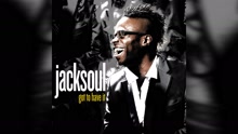 jacksoul - Got to Have It (PSEUDO VIDEO)