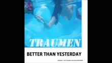 Traumen - Traumen - Better Than Yesterday