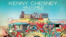 Kenny Chesney - Wild Child (with Grace Potter) (Audio)