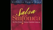 Gilberto Santa Rosa - Que
