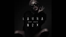 Laura Nox - Laura Nox - Body Shots 歌词版