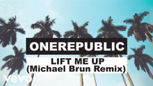 OneRepublic - Lift Me Up