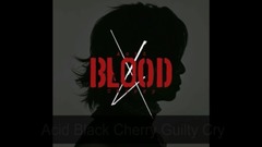 Acid Black Cherry - Guilty Cry