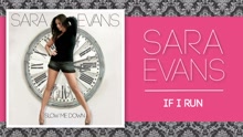 Sara Evans - If I Run (Audio)