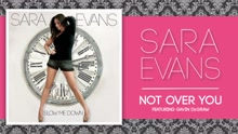 Sara Evans - Not Over You (feat. Gavin DeGraw) (Audio)