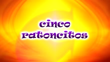 CantaJuego - Cinco Ratoncitos