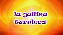 CantaJuego - La Gallina Turuleca