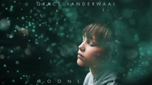 Grace VanderWaal - Moonlight (Pseudo Video)