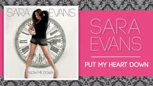 Sara Evans - Put My Heart Down (Audio)