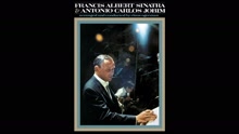 Frank Sinatra & Antonio Carlos Jobim - Quiet Nights Of Quiet Stars (Corcovado)  试听版