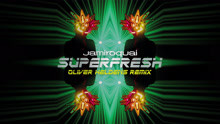 Jamiroquai - Superfresh（Remix）