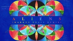 Coldplay - A L I E N S (Markus Dravs Remix)