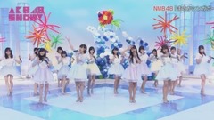 AKB48,NMB48,山本彩 - まさかシンガポール @ AKB48 SHOW! 17/07/22