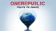 OneRepublic - OneRepublic - Truth to Power 现场版 2017