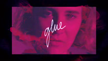 Fickle Friends - Glue