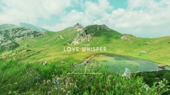 音乐短片 - Love Whisper(侧耳倾听) [钢琴版 Piano Cover]