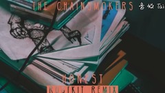 The Chainsmokers - Honest (Rootkit Remix)