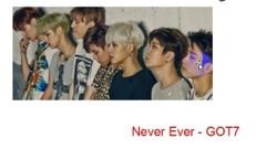 GOT7 - NEVER  EVER