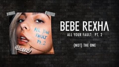 Bebe Rexha - (Not) The One