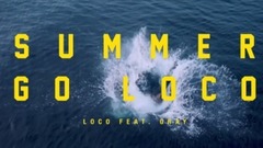Loco - Summer Go Loco (Feat. GRAY) Teaser