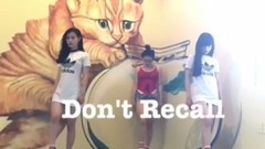 音乐短片,舞蹈视频 - Don't Recall (Dance Ver. by XOXO CLASS.)