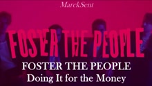 Foster The People - Doing It For The Money