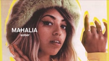 Mahalia - Mahalia - Sober