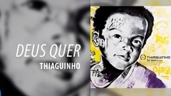 Thiaguinho - Deus Quer (So Vem!)
