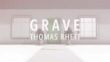 Thomas Rhett - Grave 歌词版