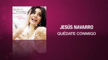 Jesús Navarro - Quédate Conmigo (Cover Audio)