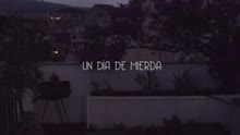 Un Dia de Mierda