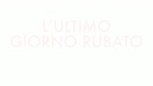 L'ultimo giorno rubato (Video Lyrics)