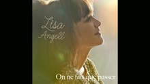 Lisa Angell - On ne fait que passer (audio) (Still/Pseudo Video)