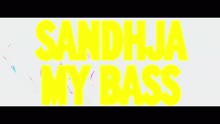 Sandhja - My Bass