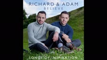 Richard & Adam - When You Believe (Pseudo Video)