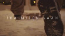 Iha miten vaan