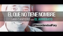 El Que No Tiene Nombre (Making of - Recordando al Fary)