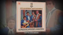 Los Manseros Santiagueños - Entra a Mi Hogar (Pseudo Video)