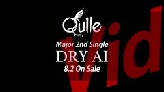 DANCEROID - Qulle avex 2nd Single"DRY AI"Video Clip 予告動画 typeB