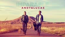 Andy & Lucas - Imparable (Audio)