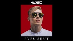 Isac Elliot - Eyes Shut
