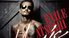 EXILE ATSUSHI - Make A Miracle