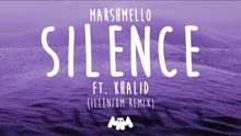 Marshmello,Khalid,Illennium - Silence (Illenium Remix (Audio))