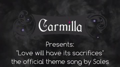 欧美群星 - 【中字主题曲】Carmilla - Love Will Have Its Sacrifices (Official Theme Song)