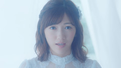 AKB48,渡边麻友 - サヨナラで終わるわけじゃない