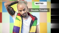 Matteo,F.Charm - Double  Trouble