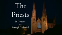 The Priests,神父合唱團 - Domine Fili Unigenite (In Concert at Armagh Cathedral)